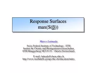 Response Surfaces max(S( b ))