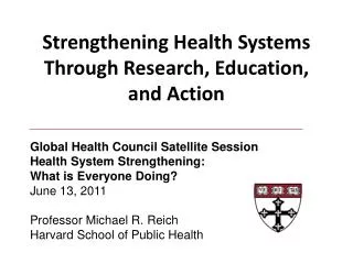 Strengthening Health Systems Through Research, Education, and Action