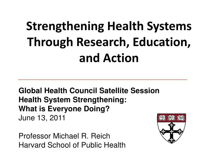 strengthening health systems through research education and action
