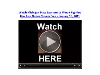 Watch Michigan State Spartans vs Illinois Fighting Illini Li