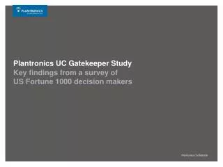 Plantronics UC Gatekeeper Study