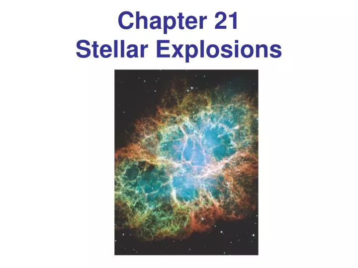 chapter 21 stellar explosions