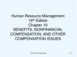 Human Resource Management 10 th Edition Chapter 10 BENEFITS, NONFINANCIAL COMPENSATION, AND OTHER COMPENSATION ISSUES - slide 1