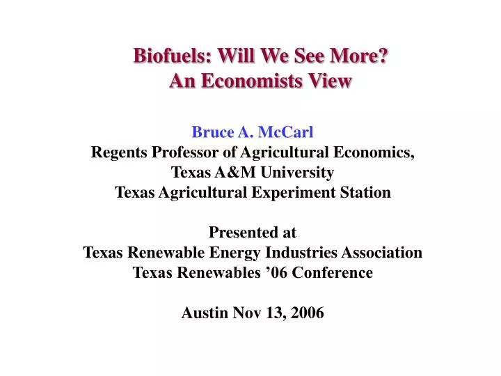 biofuels will we see more an economists view