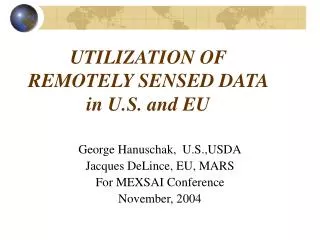 UTILIZATION OF REMOTELY SENSED DATA in U.S. and EU