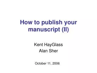How to publish your manuscript (II)