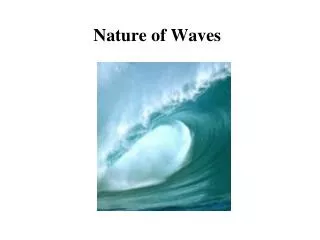 Nature of Waves