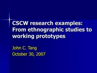 CSCW research examples: From ethnographic studies to working prototypes