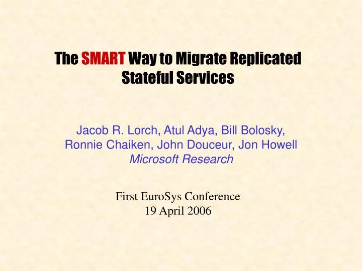 the smart way to migrate replicated stateful services