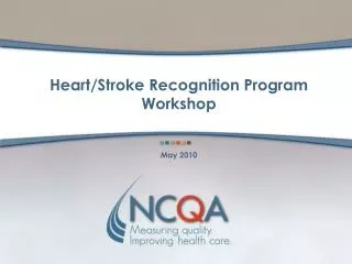 Heart/Stroke Recognition Program Workshop May 2010