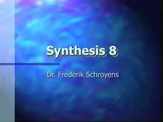 Synthesis 8
