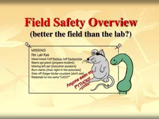 Field Safety Overview (better the field than the lab?)