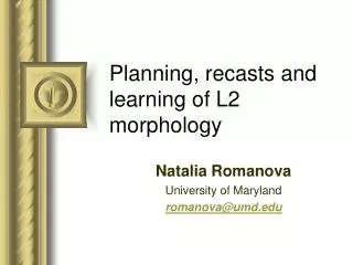 Planning, recasts and learning of L2 morphology