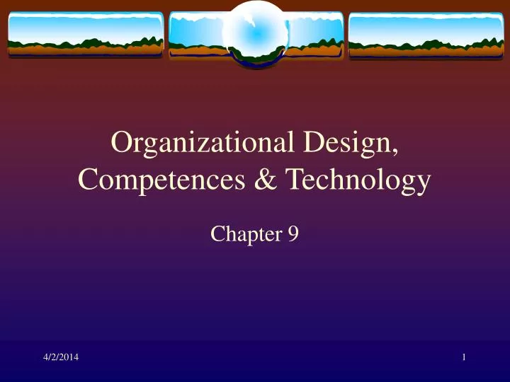 organizational design competences technology