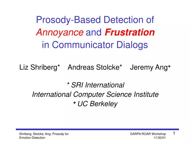 prosody based detection of annoyance and frustration in communicator dialogs
