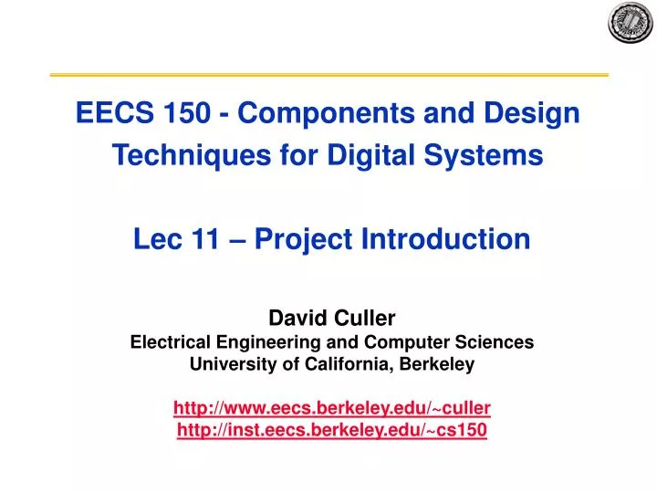 eecs 150 components and design techniques for digital systems lec 11 project introduction