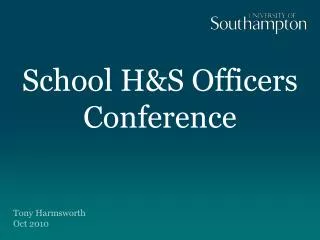 School H&amp;S Officers Conference