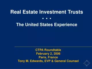 Real Estate Investment Trusts • • • The United States Experience