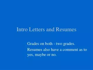 Intro Letters and Resumes