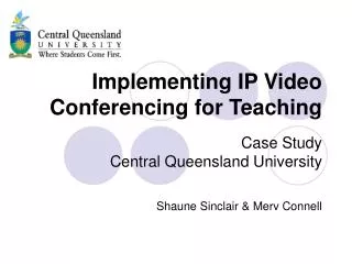 Implementing IP Video Conferencing for Teaching