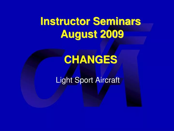 instructor seminars august 2009 changes