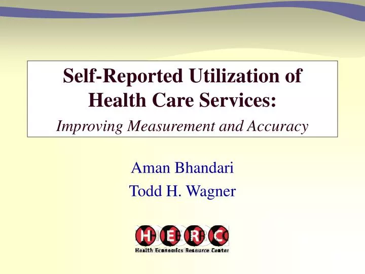 self reported utilization of health care services improving measurement and accuracy