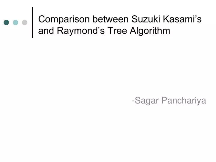 comparison between suzuki kasami s and raymond s tree algorithm