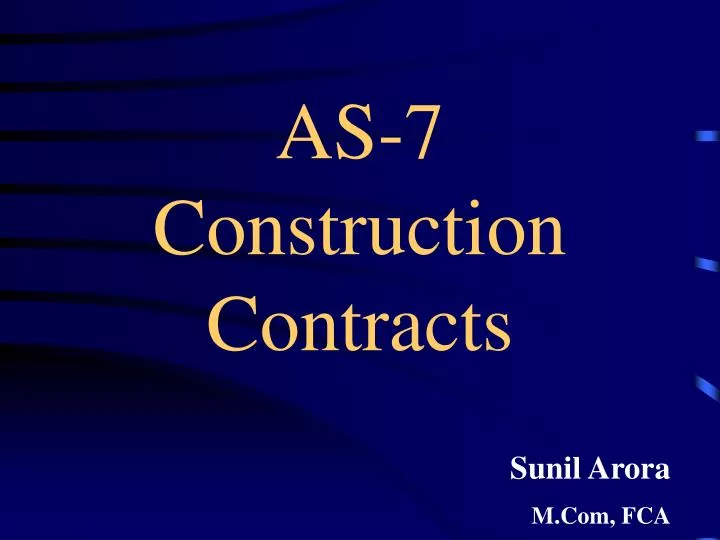 as 7 construction contracts