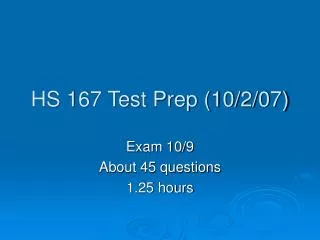 HS 167 Test Prep (10/2/07)