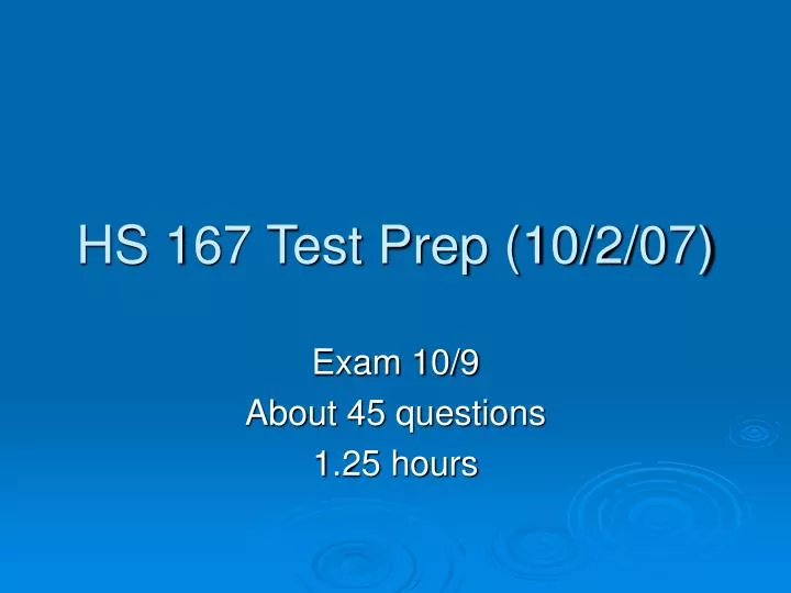 hs 167 test prep 10 2 07