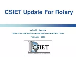 CSIET Update	 For Rotary
