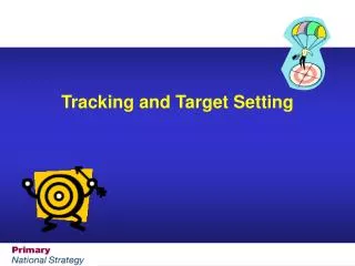 Tracking and Target Setting