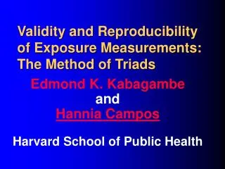 Validity and Reproducibility of Exposure Measurements: The Method of Triads