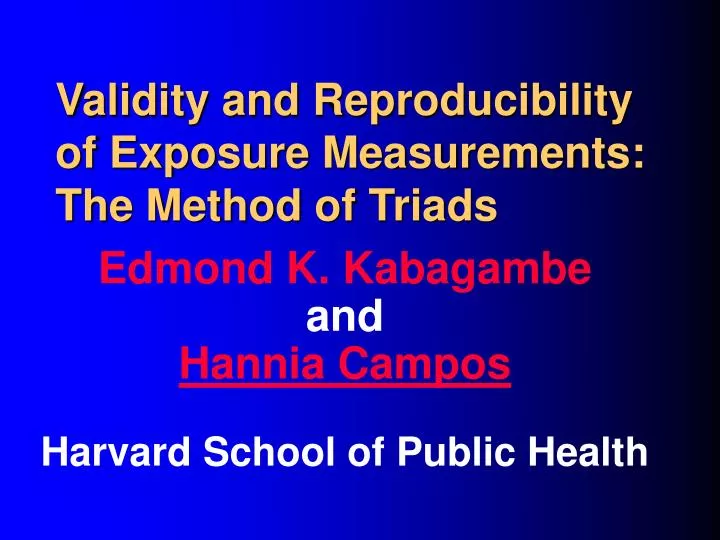 validity and reproducibility of exposure measurements the method of triads