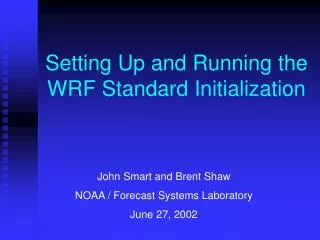 Setting Up and Running the WRF Standard Initialization