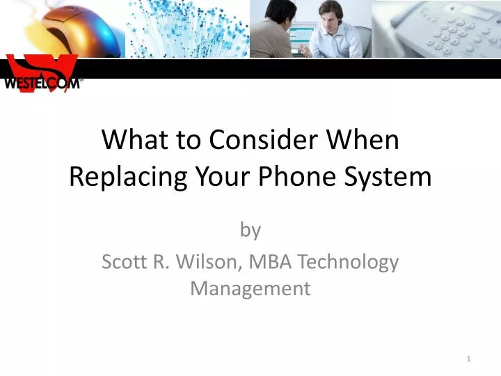 what to consider when replacing your phone system