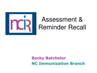 Assessment &amp; 	Reminder Recall