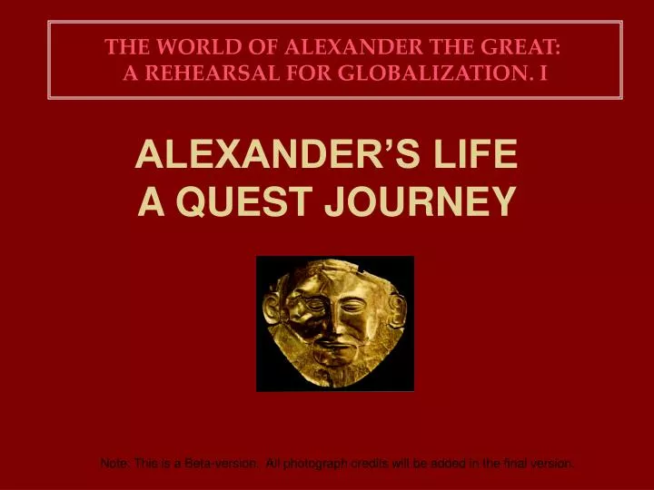 alexander s life a quest journey
