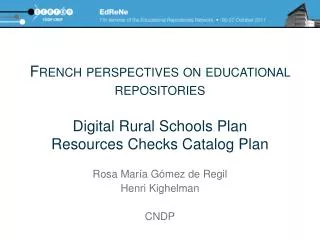 French perspectives on educational repositories Digital Rural Schools Plan Resources Checks Catalog Plan