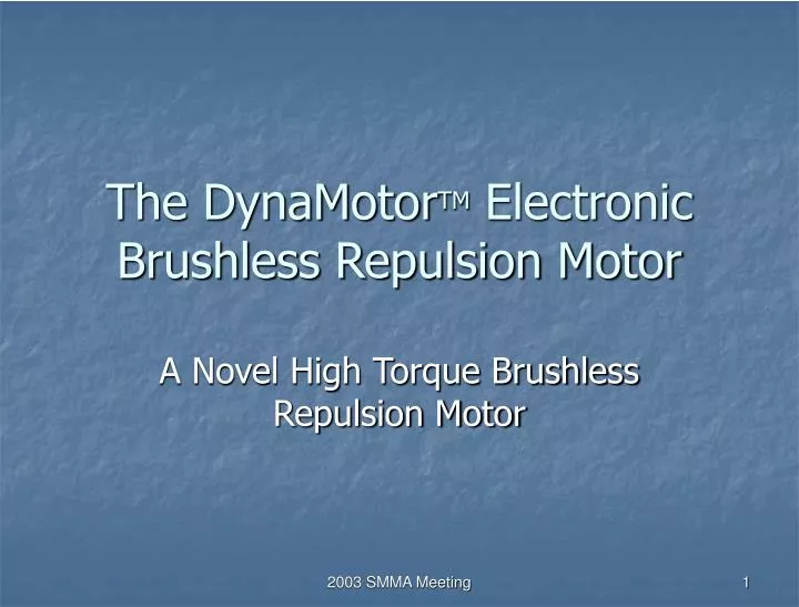 the dynamotor tm electronic brushless repulsion motor