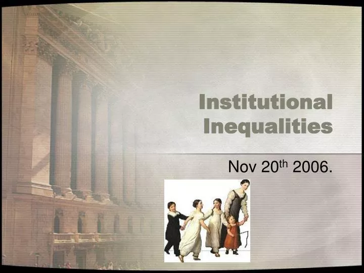 institutional inequalities