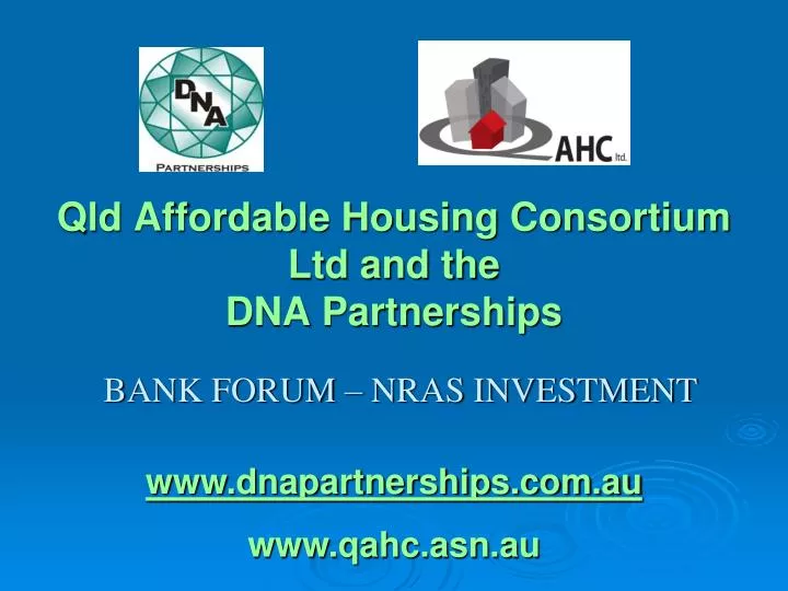 qld affordable housing consortium ltd and the dna partnerships