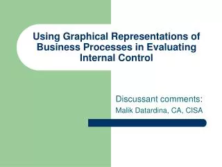 Using Graphical Representations of Business Processes in Evaluating Internal Control