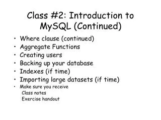 Class #2: Introduction to MySQL (Continued)