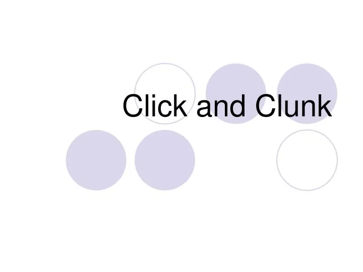 click and clunk