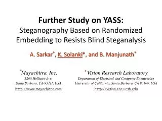 Further Study on YASS: Steganography Based on Randomized Embedding to Resists Blind Steganalysis