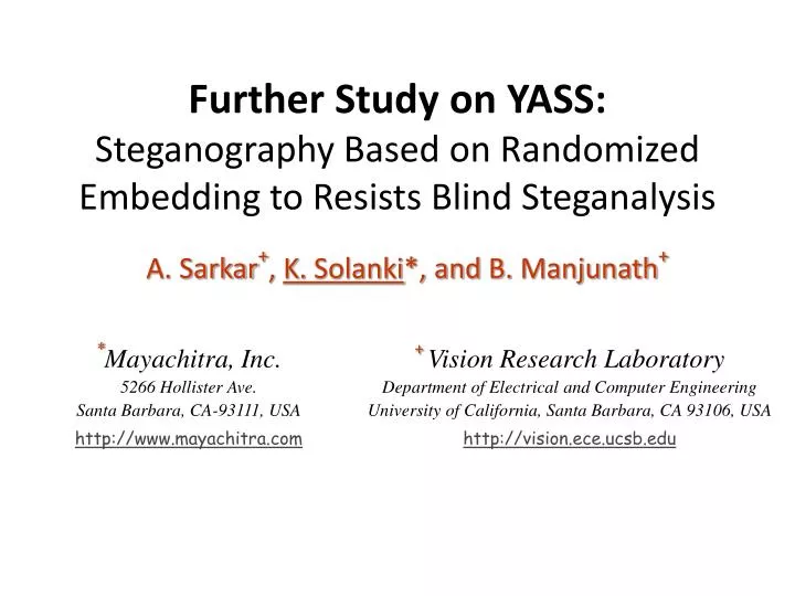 further study on yass steganography based on randomized embedding to resists blind steganalysis
