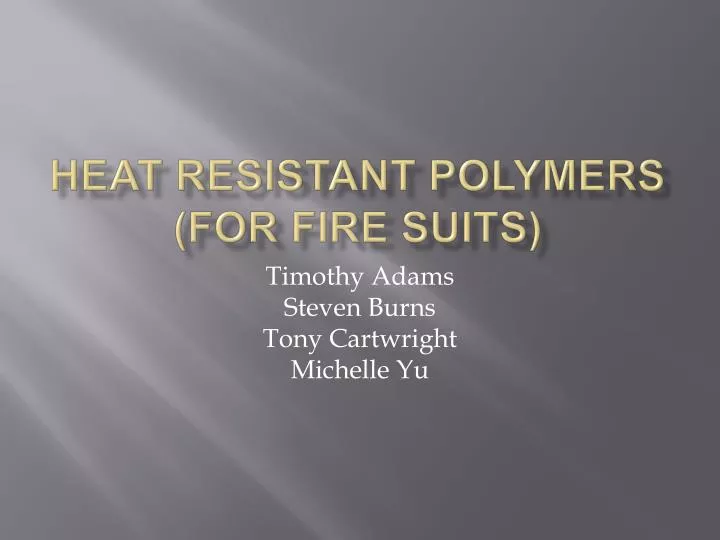 heat resistant polymers for fire suits