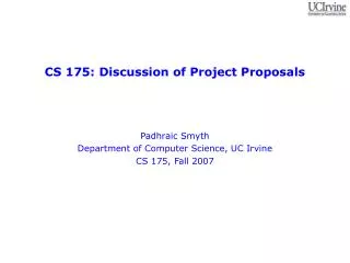 CS 175: Discussion of Project Proposals