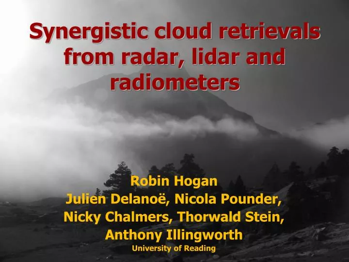 synergistic cloud retrievals from radar lidar and radiometers